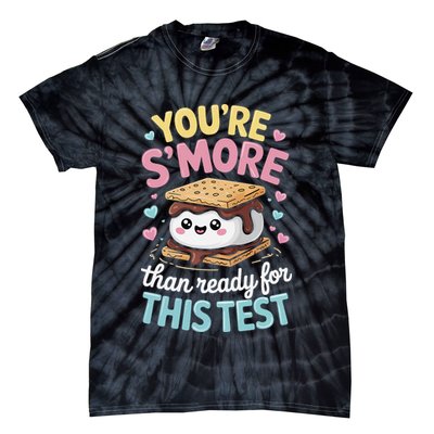 You Are Smore Than A Test Score State Test Day Teacher Tie-Dye T-Shirt