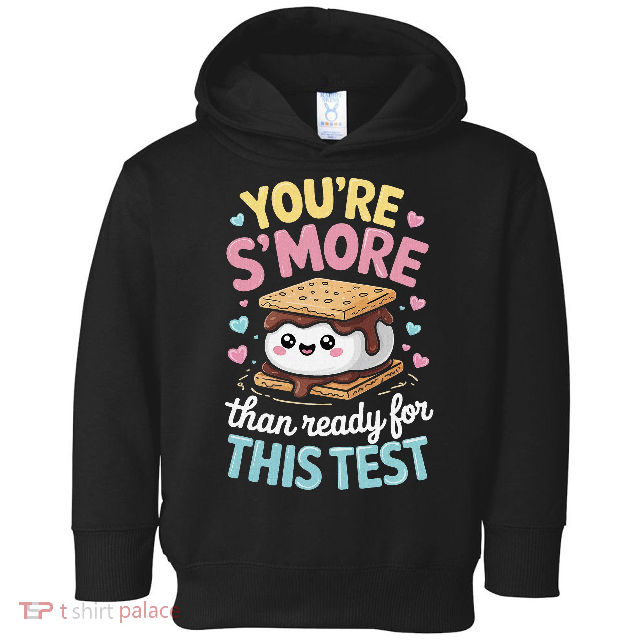 You Are Smore Than A Test Score State Test Day Teacher Toddler Hoodie