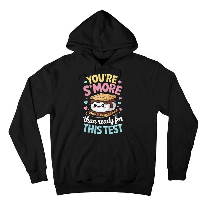 You Are Smore Than A Test Score State Test Day Teacher Tall Hoodie