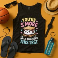 You Are Smore Than A Test Score State Test Day Teacher Tank Top