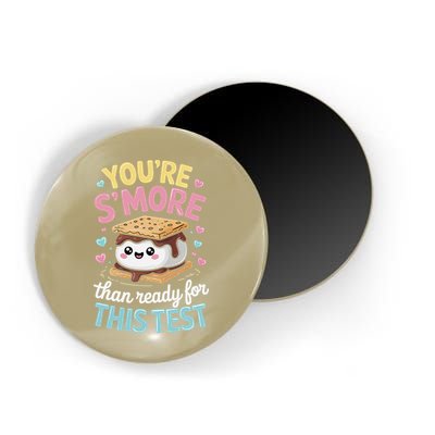 You Are Smore Than A Test Score State Test Day Teacher Magnet