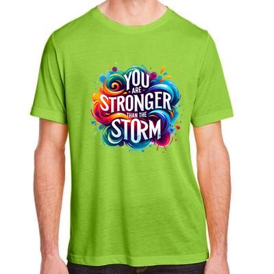 You Are Stronger Than The Storm Adult ChromaSoft Performance T-Shirt