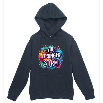 You Are Stronger Than The Storm Urban Pullover Hoodie