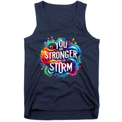 You Are Stronger Than The Storm Tank Top