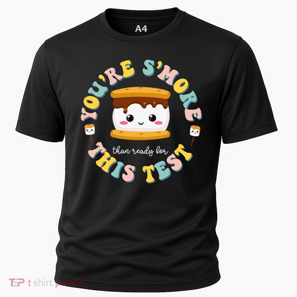 You Are S'more Than A Test Score State Test Day Teacher  Cooling Performance Crew T-Shirt