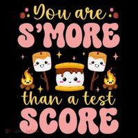 You Are Smore Than Ready For This Test Test Day Teacher 1 Gift Poster