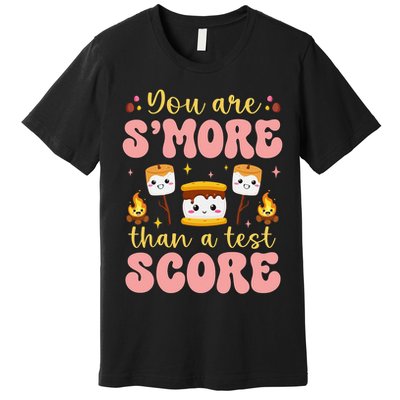 You Are Smore Than Ready For This Test Test Day Teacher 1 Gift Premium T-Shirt