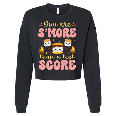 You Are Smore Than Ready For This Test Test Day Teacher 1 Gift Cropped Pullover Crew
