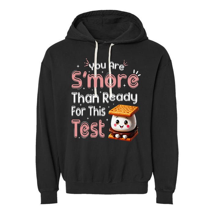 You Are Smore Than Ready For This Test Testing Day Teacher Garment-Dyed Fleece Hoodie