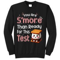 You Are Smore Than Ready For This Test Testing Day Teacher Sweatshirt