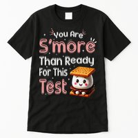 You Are Smore Than Ready For This Test Testing Day Teacher Tall T-Shirt
