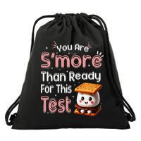 You Are Smore Than Ready For This Test Testing Day Teacher Drawstring Bag