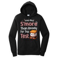 You Are Smore Than Ready For This Test Testing Day Teacher Women's Pullover Hoodie