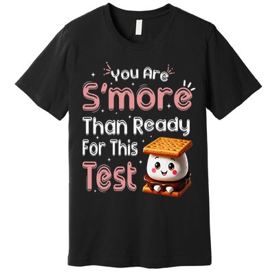 You Are Smore Than Ready For This Test Testing Day Teacher Premium T-Shirt