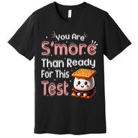 You Are Smore Than Ready For This Test Testing Day Teacher Premium T-Shirt