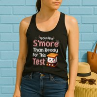 You Are Smore Than Ready For This Test Testing Day Teacher Womens Tank Top