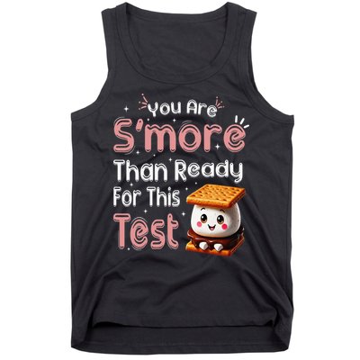 You Are Smore Than Ready For This Test Testing Day Teacher Tank Top