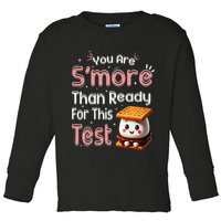 You Are Smore Than Ready For This Test Testing Day Teacher Toddler Long Sleeve Shirt