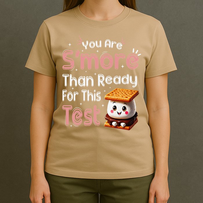 You Are Smore Than Ready For This Test Testing Day Teacher T-Shirt