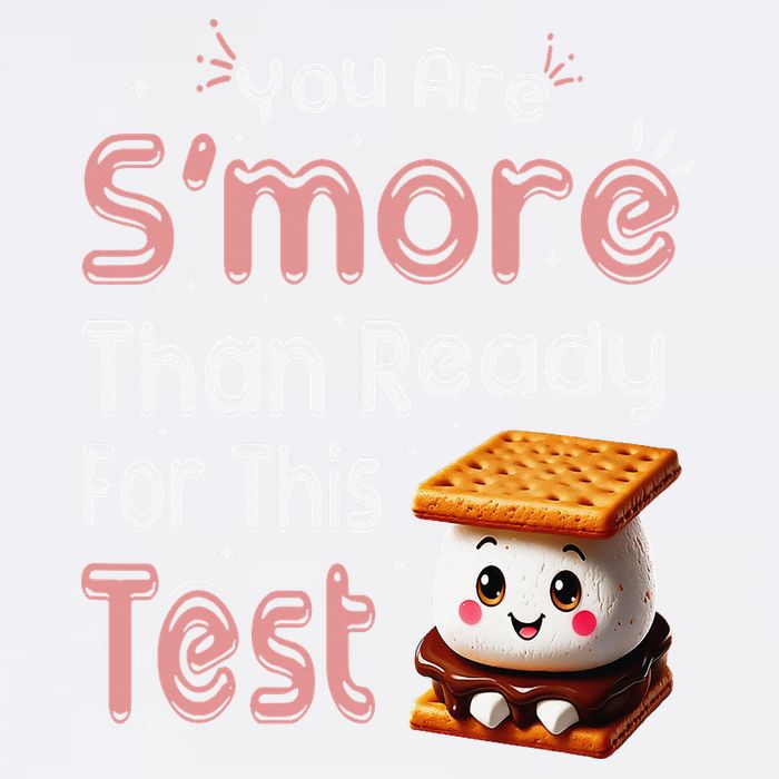 You Are Smore Than Ready For This Test Testing Day Teacher Garment-Dyed Sweatshirt