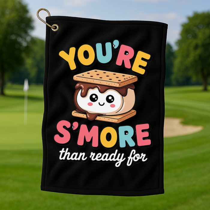 You Are Smore Than A Test Score Golf Towel
