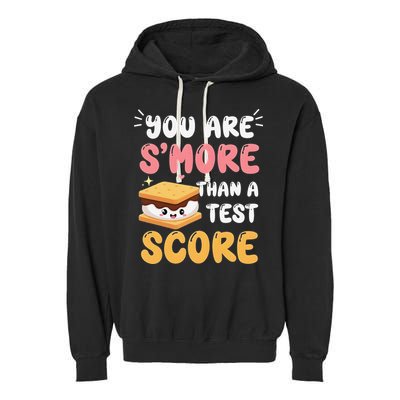 You Are Smore Than A Test Score State Test Day Teacher Garment-Dyed Fleece Hoodie
