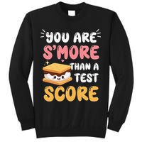 You Are Smore Than A Test Score State Test Day Teacher Sweatshirt