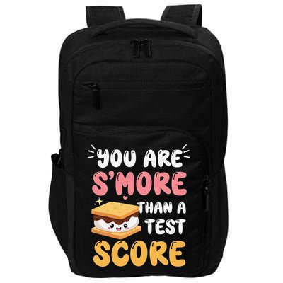 You Are Smore Than A Test Score State Test Day Teacher Impact Tech Backpack