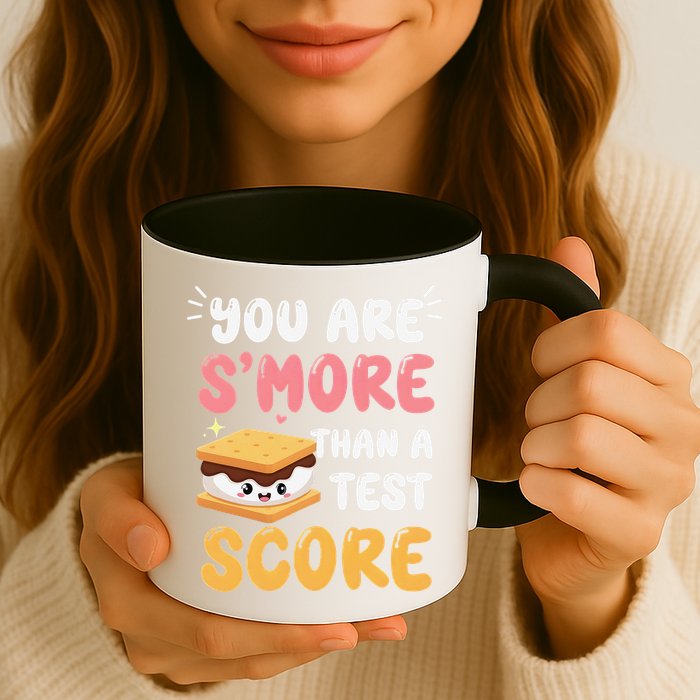 You Are Smore Than A Test Score State Test Day Teacher Mug