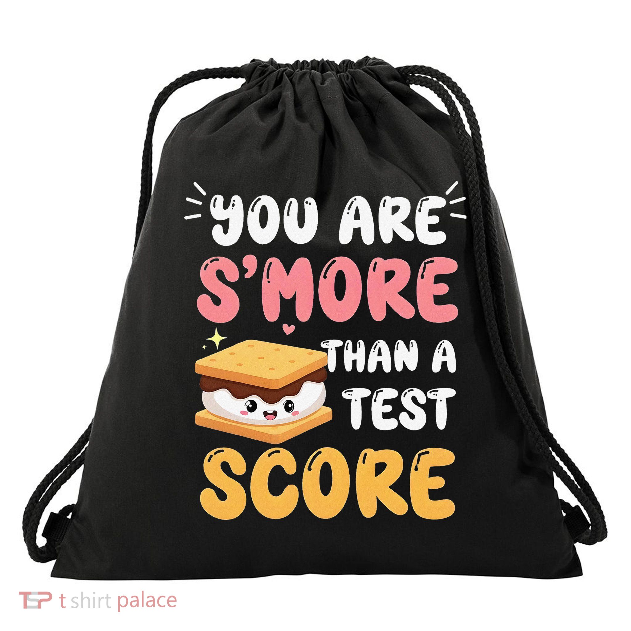 You Are Smore Than A Test Score State Test Day Teacher Drawstring Bag