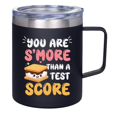 You Are Smore Than A Test Score State Test Day Teacher 12oz Stainless Steel Coffee Mug