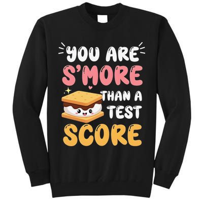 You Are Smore Than A Test Score State Test Day Teacher Tall Sweatshirt