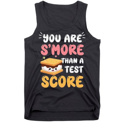 You Are Smore Than A Test Score State Test Day Teacher Tank Top
