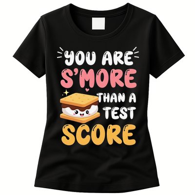 You Are Smore Than A Test Score State Test Day Teacher Womens T-Shirt