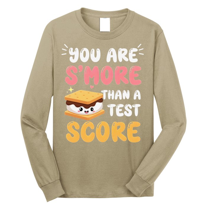 You Are Smore Than A Test Score State Test Day Teacher Long Sleeve Shirt