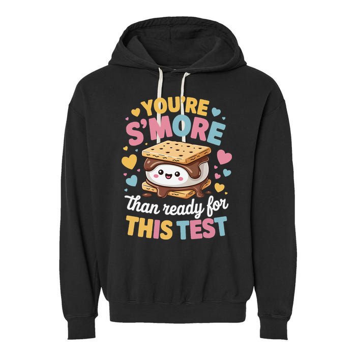 You Are Smore Than Ready For This Test Test Day Teacher Garment-Dyed Fleece Hoodie
