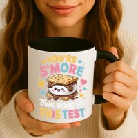You Are Smore Than Ready For This Test Test Day Teacher Mug