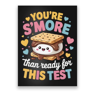 You Are Smore Than Ready For This Test Test Day Teacher Poster