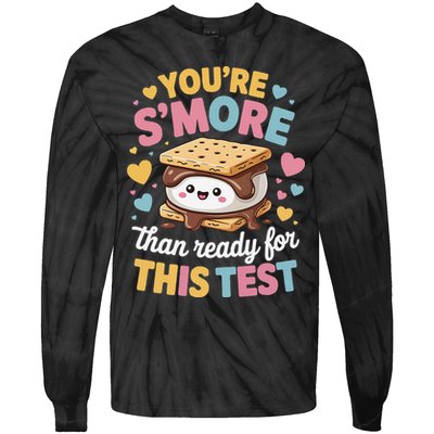 You Are Smore Than Ready For This Test Test Day Teacher Tie-Dye Long Sleeve Shirt