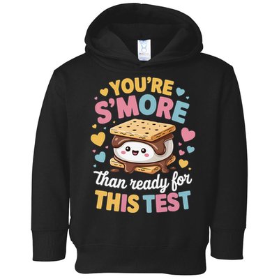 You Are Smore Than Ready For This Test Test Day Teacher Toddler Hoodie