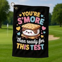 You Are Smore Than Ready For This Test Test Day Teacher Golf Towel