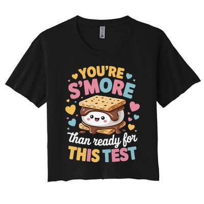 You Are Smore Than Ready For This Test Test Day Teacher Crop Top