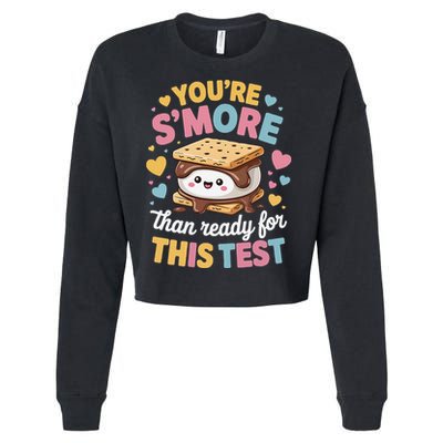 You Are Smore Than Ready For This Test Test Day Teacher Cropped Pullover Crew