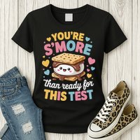 You Are Smore Than Ready For This Test Test Day Teacher Womens T-Shirt