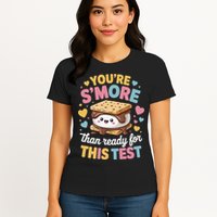 You Are Smore Than Ready For This Test Test Day Teacher Womens T-Shirt