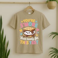 You Are Smore Than Ready For This Test Test Day Teacher T-Shirt