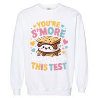 You Are Smore Than Ready For This Test Test Day Teacher Garment-Dyed Sweatshirt