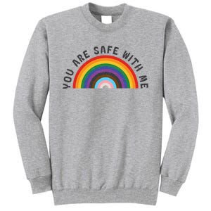 You Are Safe With Me You’Re Safe Lgbtq Pride Ally Rainbow Tall Sweatshirt