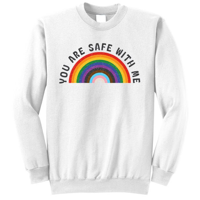 You Are Safe With Me You’Re Safe Lgbtq Pride Ally Rainbow Sweatshirt