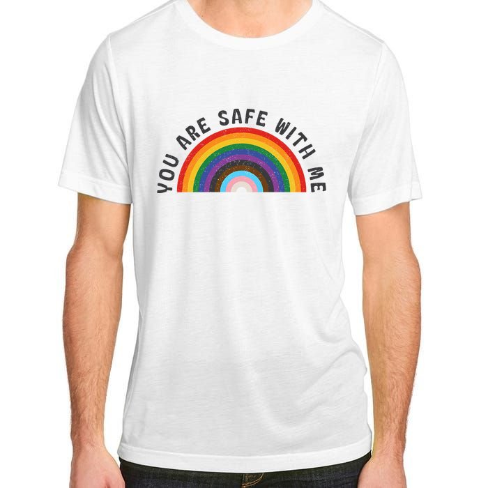 You Are Safe With Me You’Re Safe Lgbtq Pride Ally Rainbow Adult ChromaSoft Performance T-Shirt